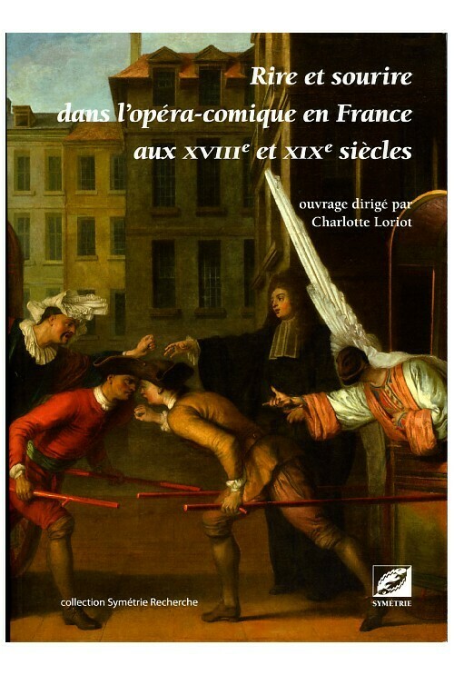Rire et sourire dans l'opéra-comique en France aux XVIIIe et XIXe siècles