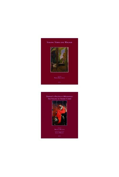 Staging Verdi and Wagner / Debussy’s Pelléas et Mélisande : the Staging by Albert Carré