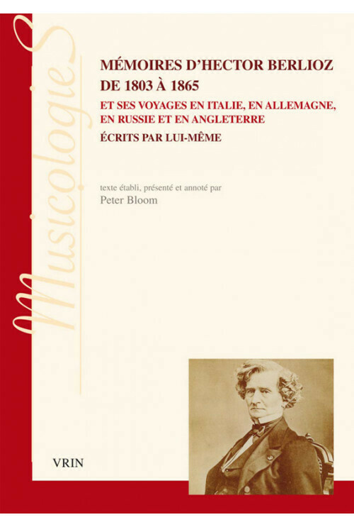 Mémoires d'Hector Berlioz de 1803 à 1865